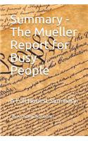 Summary - The Mueller Report for Busy People