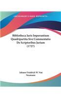 Bibliotheca Juris Imperantium Quadripartita Sive Commentatio De Scriptoribus Jurium (1727)