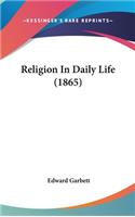 Religion in Daily Life (1865)