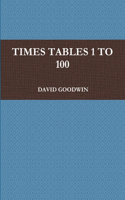 Times Tables 1 to 100