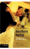 New Frontiers in Resilient Aging