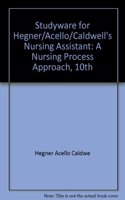Studyware for Hegner/Acello/Caldwell S Nursing Assistant: A Nursing Process Approach, 10th