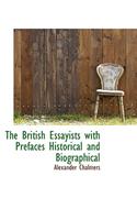 The British Essayists with Prefaces Historical and Biographical