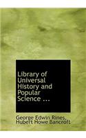 Library of Universal History and Popular Science ...