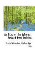An Echo of the Spheres