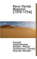 Penn Parish Register [1570-1754]