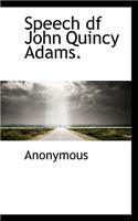 Speech Df John Quincy Adams.: (English)