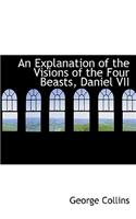 An Explanation of the Visions of the Four Beasts, Daniel VII