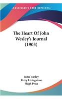 Heart Of John Wesley's Journal (1903)