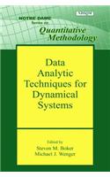 Data Analytic Techniques for Dynamical Systems: (Notre Dame Series on Quantitative Methodology)