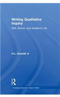 Writing Qualitative Inquiry