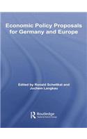 Economic Policy Proposals for Germany and Europe