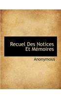 Recuel Des Notices Et M Moires