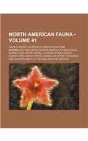 North American Fauna (Volume 41)