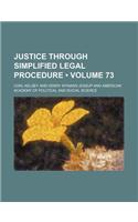 Justice Through Simplified Legal Procedure (Volume 73)