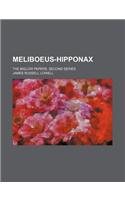 Meliboeus-Hipponax; The Biglow Papers. Second Series