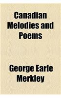Canadian Melodies and Poems