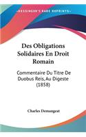 Des Obligations Solidaires En Droit Romain