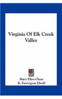 Virginia of Elk Creek Valley