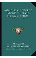 Memoirs Of George Monk, Duke Of Albemarle (1838): (English)