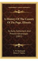 History Of The County Of Du Page, Illinois