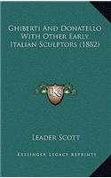 Ghiberti and Donatello with Other Early Italian Sculptors (1882)