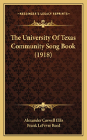 The University Of Texas Community Song Book (1918)