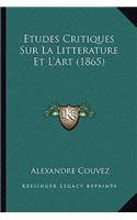 Etudes Critiques Sur La Litterature Et L'Art (1865)