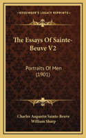 The Essays Of Sainte-Beuve V2: Portraits Of Men (1901)