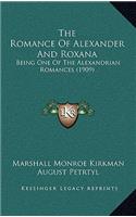 The Romance Of Alexander And Roxana