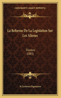 La Reforme De La Legislation Sur Les Alienes