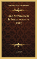 Eine Archivalische Informationsreise (1905): (German)