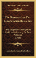 Die Grenzmarken Des Europaischen Russlands