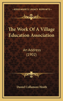 The Work Of A Village Education Association