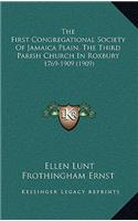 The First Congregational Society Of Jamaica Plain, The Third Parish Church In Roxbury