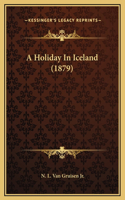A Holiday In Iceland (1879)