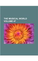 The Musical World Volume 47: (English)