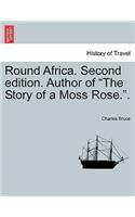 Round Africa. Second Edition. Author of 