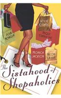 The Sistahood of Shopaholics