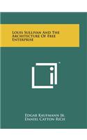 Louis Sullivan and the Architecture of Free Enterprise