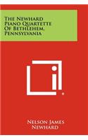 The Newhard Piano Quartette of Bethlehem, Pennsylvania
