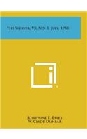 The Weaver, V3, No. 3, July, 1938