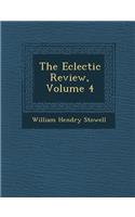 The Eclectic Review, Volume 4: (English)