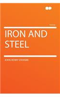 Iron and Steel