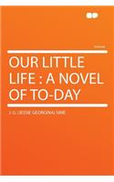 Our Little Life