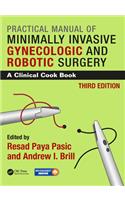 Practical Manual of Minimally Invasive Gynecologic and Robotic Surgery