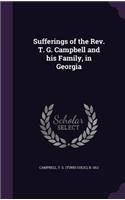 Sufferings of the Rev. T. G. Campbell and his Family, in Georgia