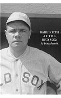 Babe Ruth At The Red Sox