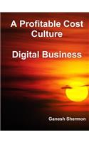 Profitable Cost Culture - Digital Business