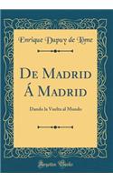 de Madrid Á Madrid